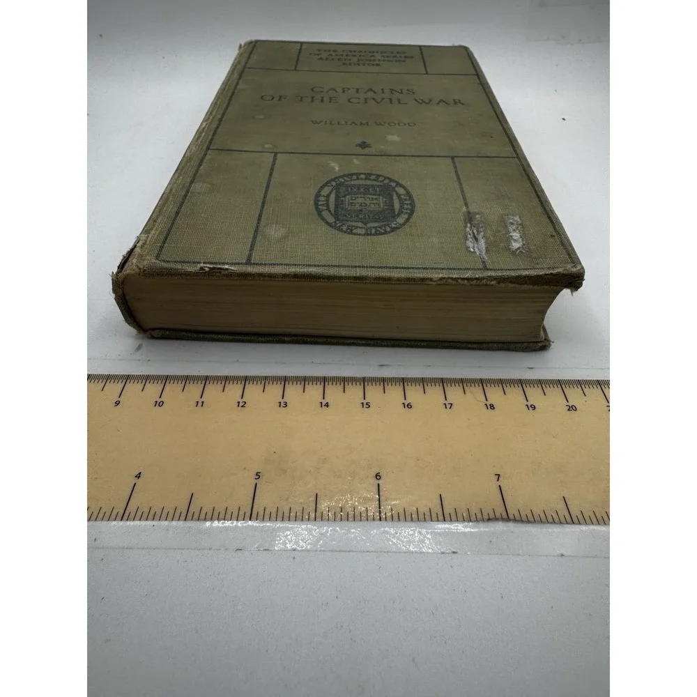 Chronicles of America Series Captains of the Civil War by William Wood hb/1921